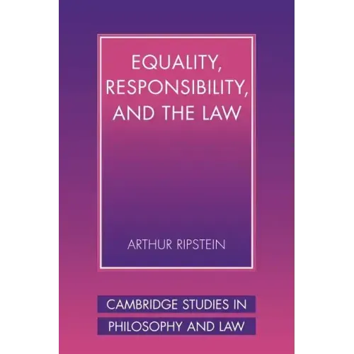 Equality, Responsibility, and the Law
