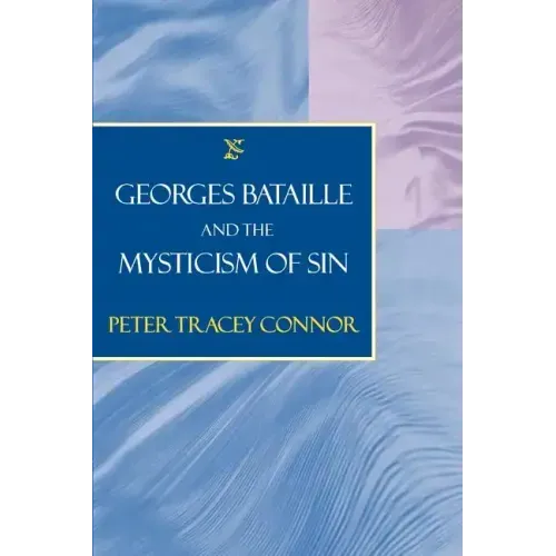 Georges Bataille and the Mysticism of Sin - Paperback