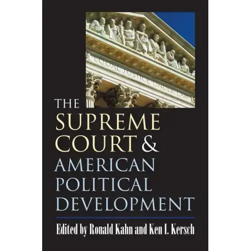 The Supreme Court and American Political Development