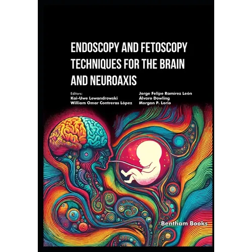 Endoscopy and Fetoscopy Techniques for the Brain and Neuroaxis