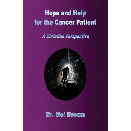 Hope and Help for the Cancer Patient: A Christian Perspective