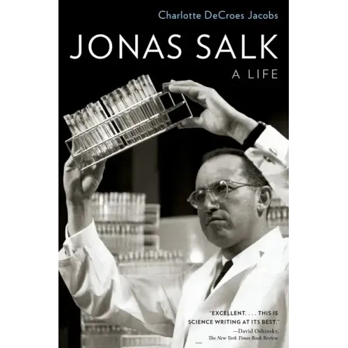 Jonas Salk: A Life