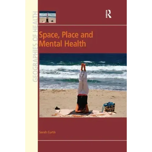 Space, Place and Mental Health