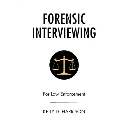 Forensic Interviewing: For Law Enforcement