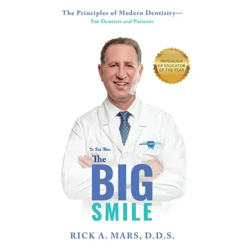 The Big Smile: The Principles of Modern Dentistry--For Dentists and Patients