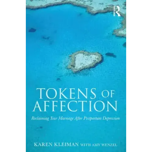 Tokens of Affection: Reclaiming Your Marriage After Postpartum Depression