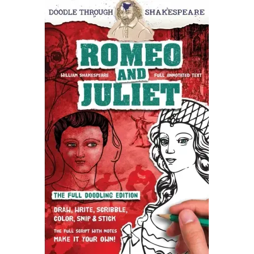 Romeo and Juliet: The Full Doodling Edition to Draw, Write, Scribble, Color, Snip and Stick
