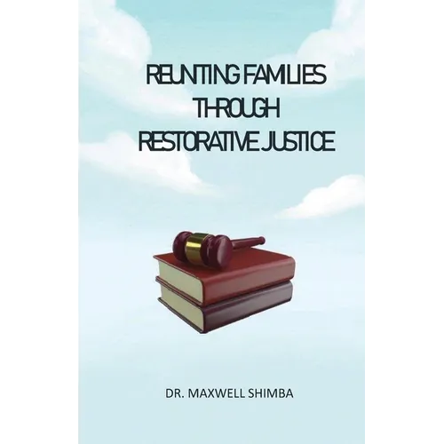 Reuniting Families through Restorative Justice