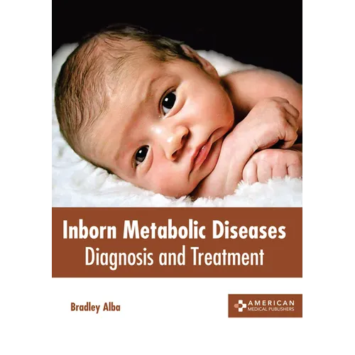 Inborn Metabolic Diseases: Diagnosis and Treatment