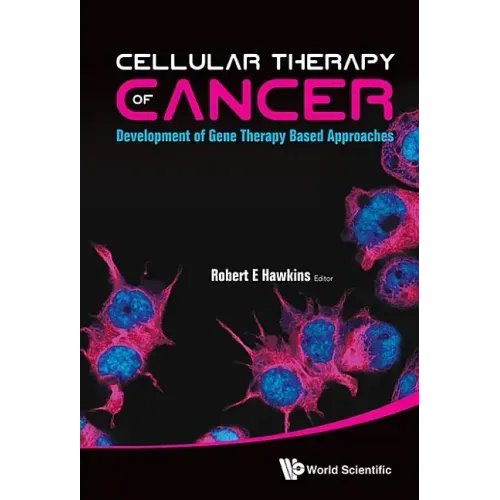 Cellular Therapy of Cancer: Development of Gene Therapy Based Approaches