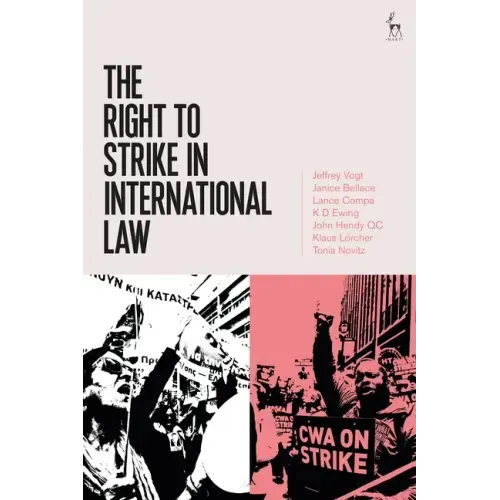 The Right to Strike in International Law