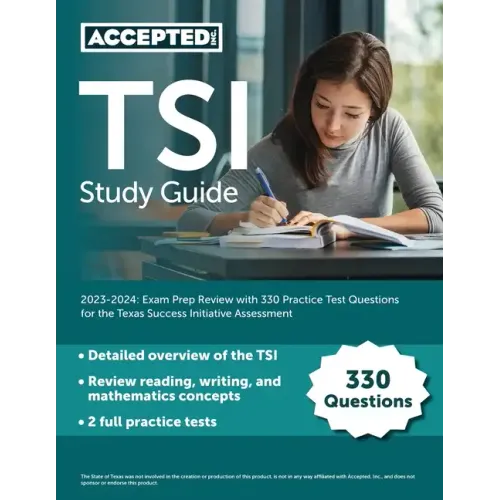 TSI Study Guide 2023-2024: Exam Prep Review with 330 Practice Test Questions for the Texas Success Initiative Assessment