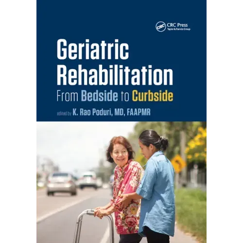 Geriatric Rehabilitation: From Bedside to Curbside