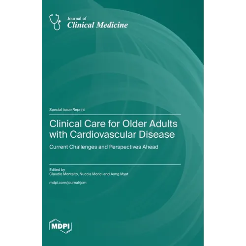 Clinical Care for Older Adults with Cardiovascular Disease: Current Challenges and Perspectives Ahead