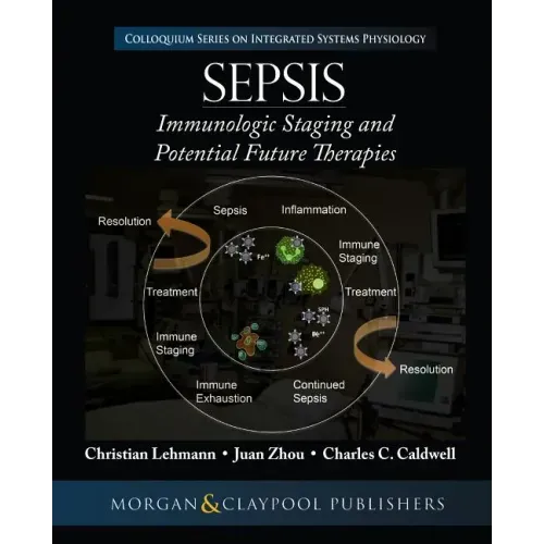 Sepsis: Staging and Potential Future Therapies