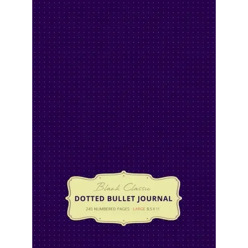 Large 8.5 x 11 Dotted Bullet Journal (Eggplant #11) Hardcover - 245 Numbered Pages