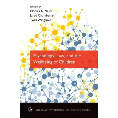 Psychology, Law, and the Wellbeing of Children