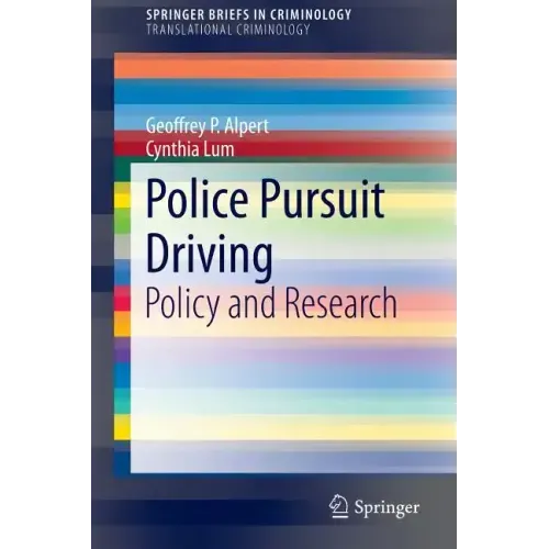 Police Pursuit Driving: Policy and Research
