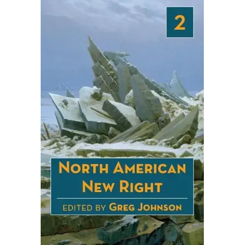 North American New Right, vol. 2