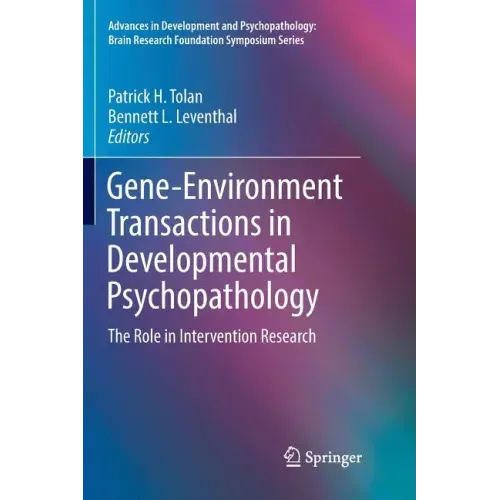Gene-Environment Transactions in Developmental Psychopathology: The Role in Intervention Research