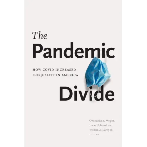 The Pandemic Divide: How Covid Increased Inequality in America
