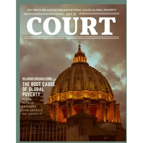 Court Magazine: How Mainstream Religious Organizations Cause Poverty - Paperback
