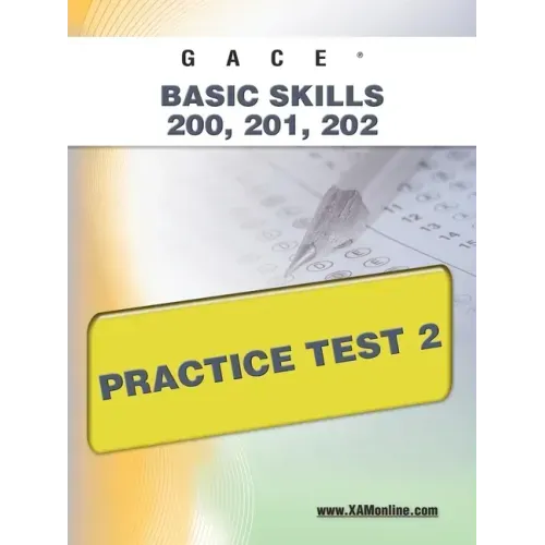 Gace Basic Skills 200, 201, 202 Practice Test 2