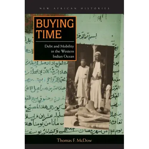Buying Time: Debt and Mobility in the Western Indian Ocean