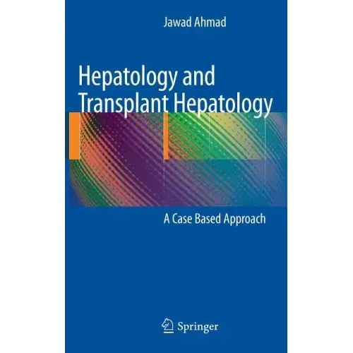 Hepatology and Transplant Hepatology: A Case Based Approach