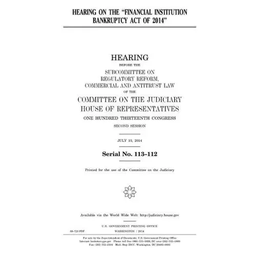Hearing on the "Financial Institution Bankruptcy Act of 2014"