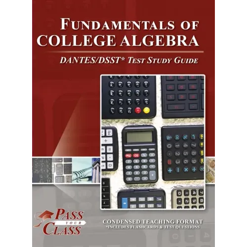 Fundamentals of College Algebra DANTES/DSST Test Study Guide