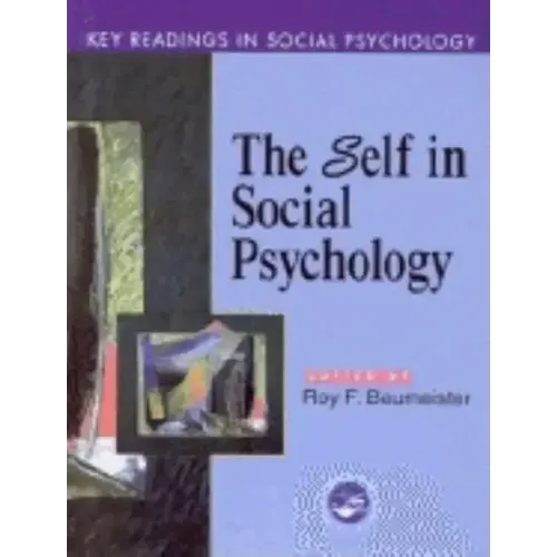 Self in Social Psychology: Key Readings