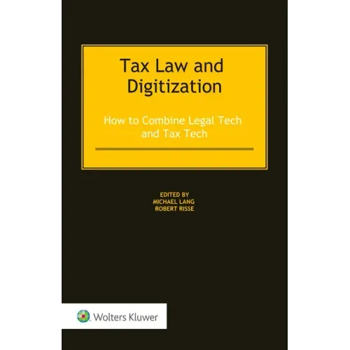 Tax Law and Digitization: How to Combine Legal Tech and Tax Tech