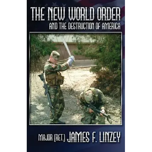 The New World Order and the Destruction of America