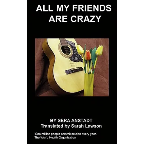 All My Friends Are Crazy