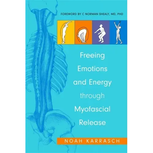 Freeing Emotions and Energy Through Myofascial Release