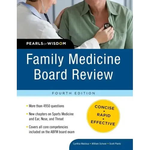 Family Medicine Board Review: Pearls of Wisdom, Fourth Edition