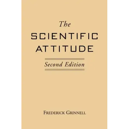 The Scientific Attitude: Second Edition