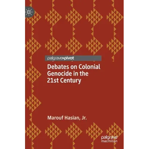 Debates on Colonial Genocide in the 21st Century