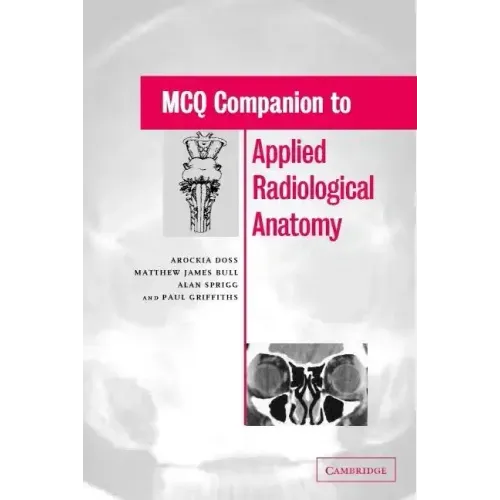MCQ Companion to Applied Radiological Anatomy