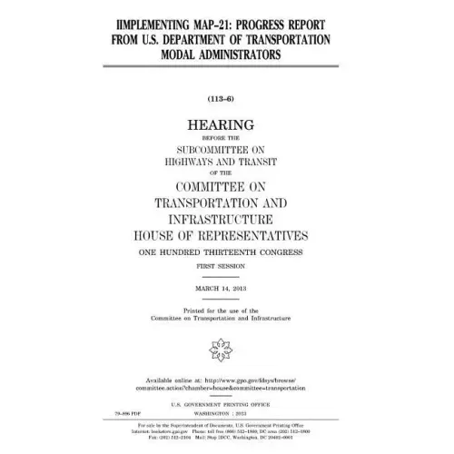 Iimplementing MAP-21: progress report from U.S. Department of Transportation modal administrators
