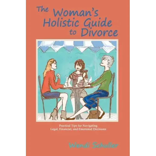 The Woman's Holistic Guide to Divorce