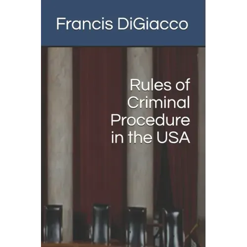 Rules of Criminal Procedure in the USA