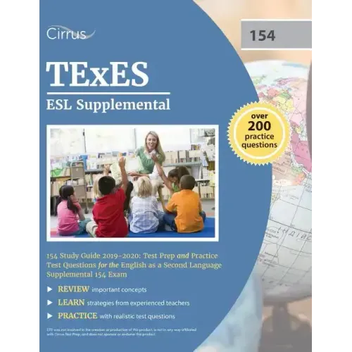 TExES ESL Supplemental 154 Study Guide 2019-2020: Test Prep and Practice Test Questions for the English as a Second Language Supplemental 154 Exam - Paperback