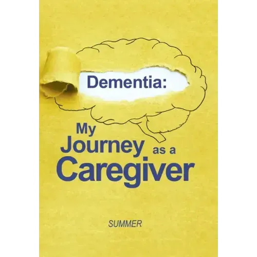 Dementia: My Journey as a Caregiver