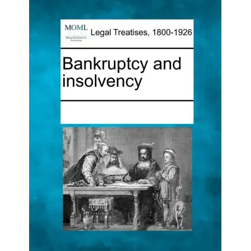 Bankruptcy and Insolvency