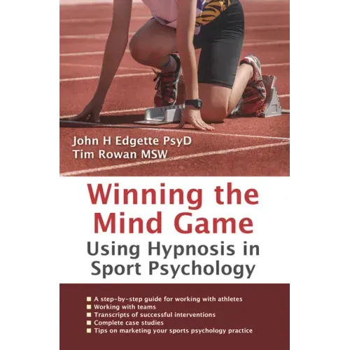 Winning the Mind Game: Using Hypnosis in Sport Psychology