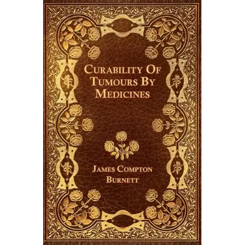 Curability Of Tumours By Medicines