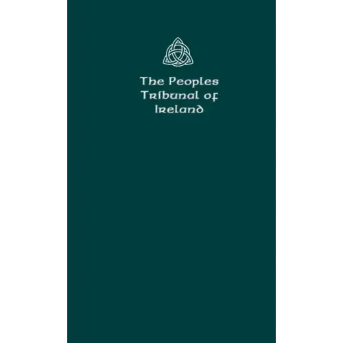 The Peoples Tribunal of Ireland: Official Handbook Version 1. - Paperback