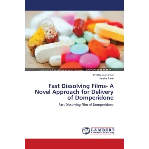 Fast Dissolving Films- A Novel Approach for Delivery of Domperidone